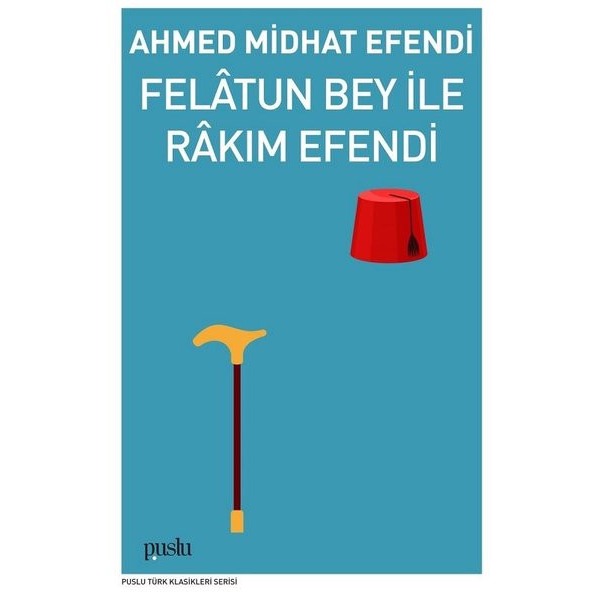 Felatun Bey İle Rakım Efendi