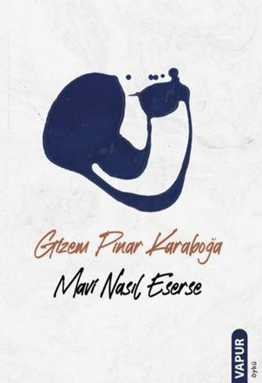Mavi Nasıl Eserse