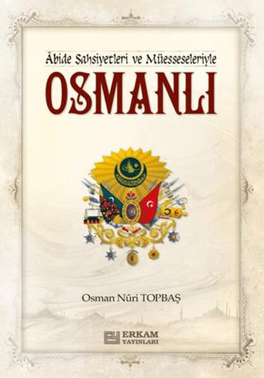 Osmanlı | Erkam Yayınları (Ciltli)