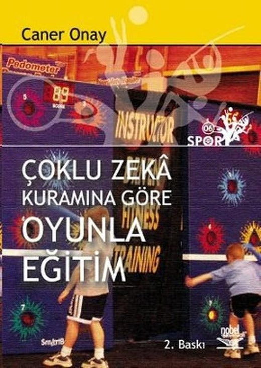 Çoklu Zeka Kuramına Göre Oyunla Eğitim | Nobel Akademik Yayıncılık (İnce Kapak)