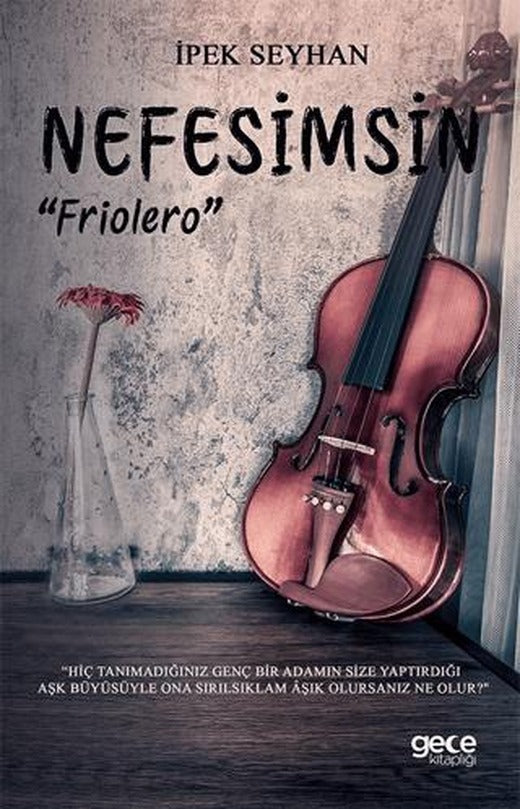 Nefesimsin “Friolero” | Gece Kitaplığı (Ciltsiz)