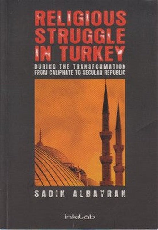 Religious Struggle In Turkey | İnkılab Yayınları