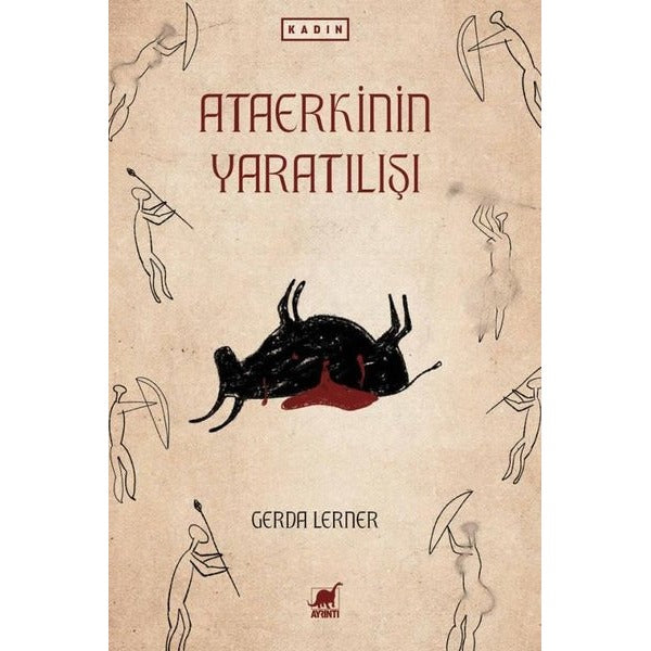 Ataerkinin Yaratılışı | Ayrıntı Yayınları (İnce Kapak)