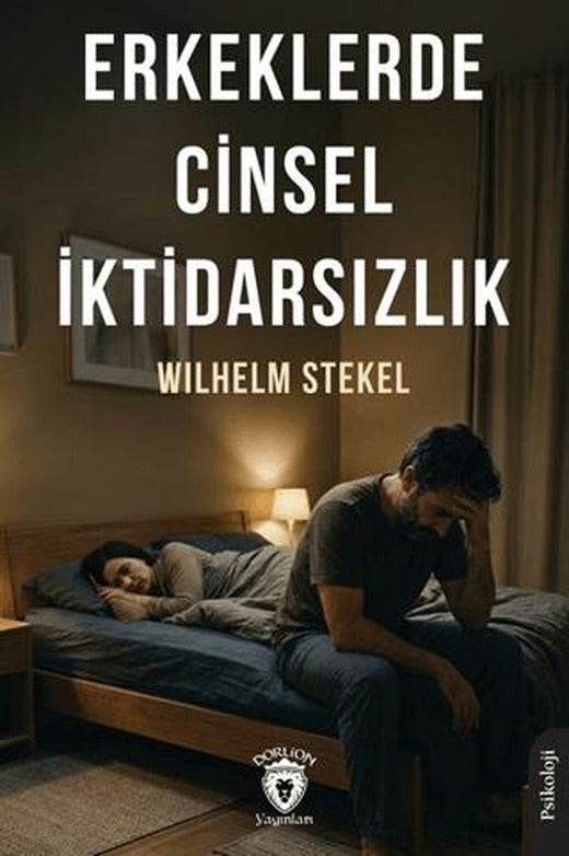 Erkeklerde Cinsel İktidarsızlık | Dorlion Yayınları (Ciltsiz)