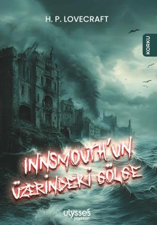 Innsmouth’un Üzerindeki Gölge | Ulysses Yayınları (Ciltsiz)  - Resim 1