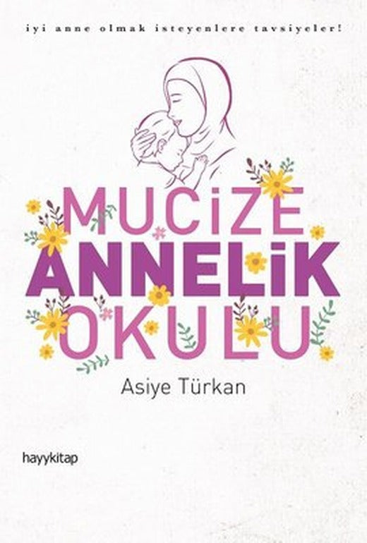 Mucize Annelik Okulu | Hayy Kitap