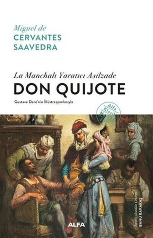 Don Quijote Eksiksiz Tam Metin | Alfa Yayıncılık
