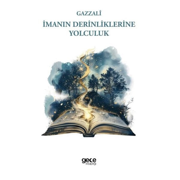 İmanın Derinliklerine Yolculuk | Gece Kitaplığı (İnce Kapak)