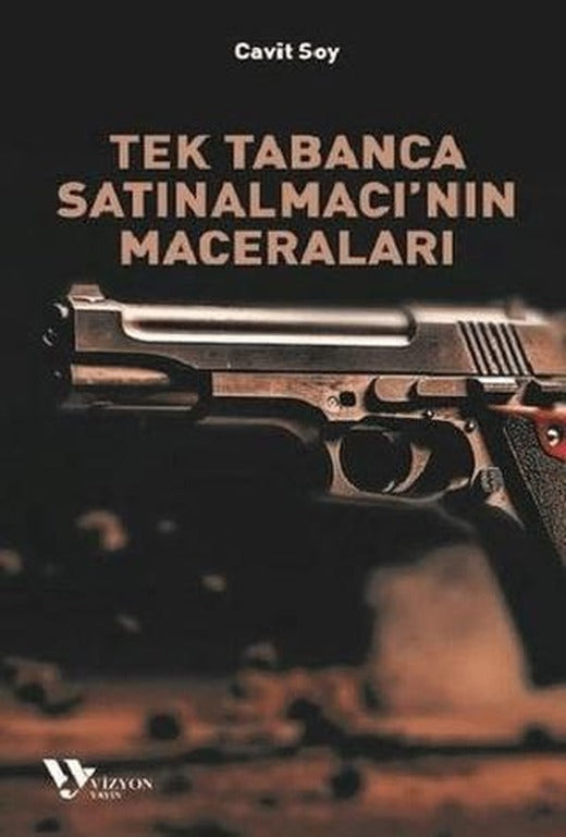 Tek Tabanca Satınalmacı'nın Maceraları