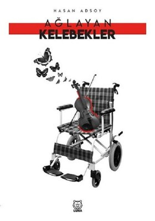 Ağlayan Kelebekler | Luna Yayınları