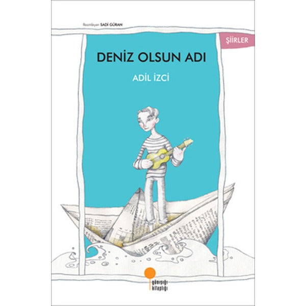 Deniz Olsun Adı | Günışığı Yayınları