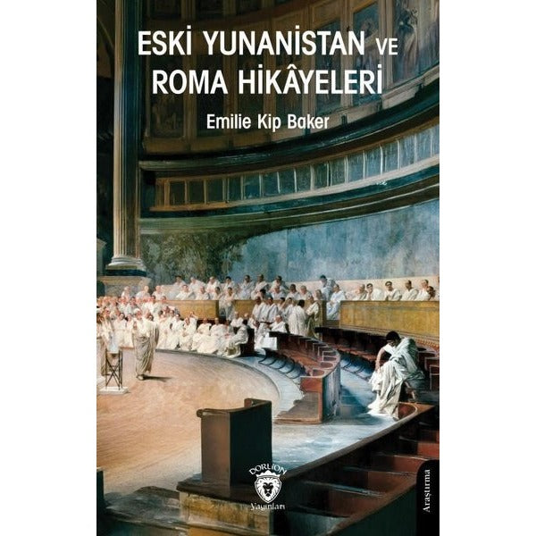 Eski Yunanistan ve Roma Hikâyeleri | Dorlion Yayınları (Ciltsiz)