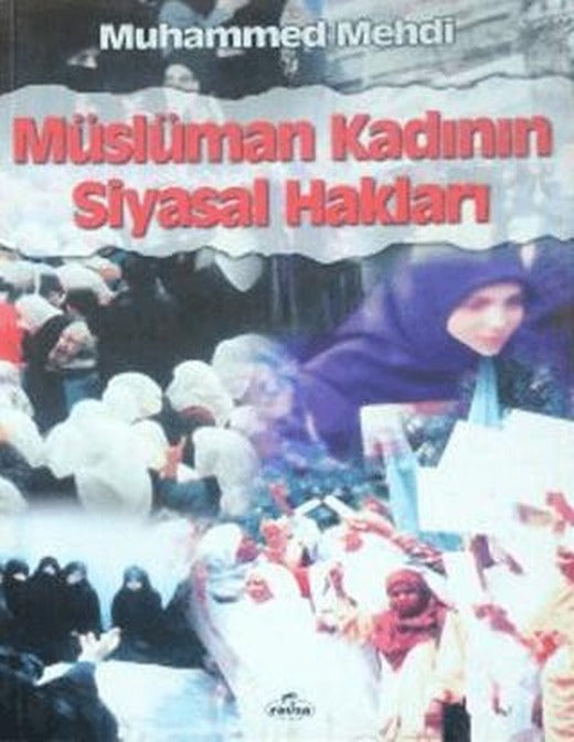Müslüman Kadının Siyasal Hakları | Ravza Yayınları (Ciltsiz)