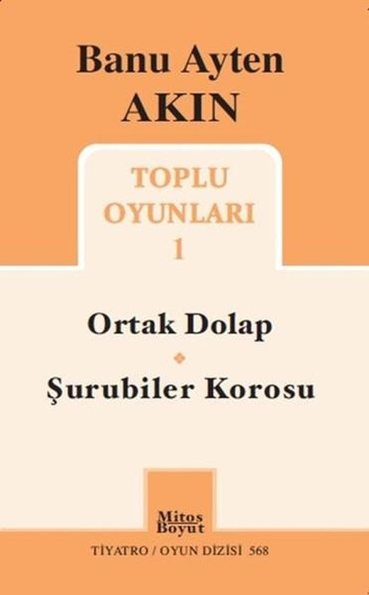 Toplu Oyunları 1 - Ortak Dolap - Şurubiler Korosu | Mitos Boyut Yayınları - Tiyatro Oyun Dizisi (İnce Kapak)