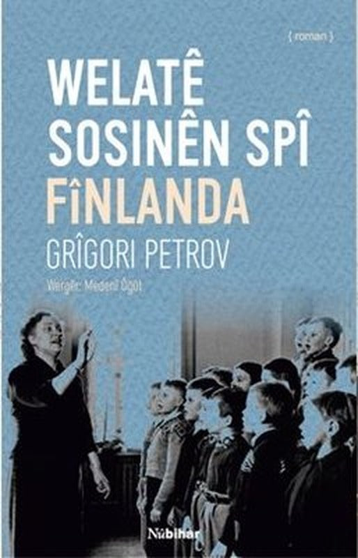 Welate Sosinen Spi Finlanda | Nubihar Yayınları (İnce Kapak)