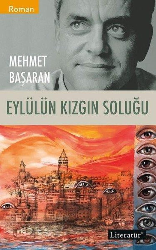 Eylülün Kızgın Soluğu | Literatür Yayıncılık (İnce Kapak)