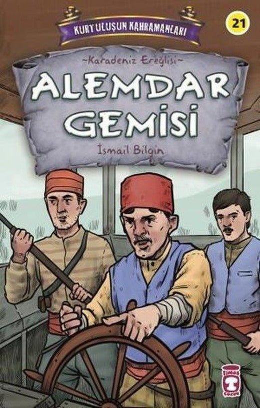 Alemdar Gemisi - Kurtuluşun Kahramanları | Timaş Çocuk (İnce Kapak)