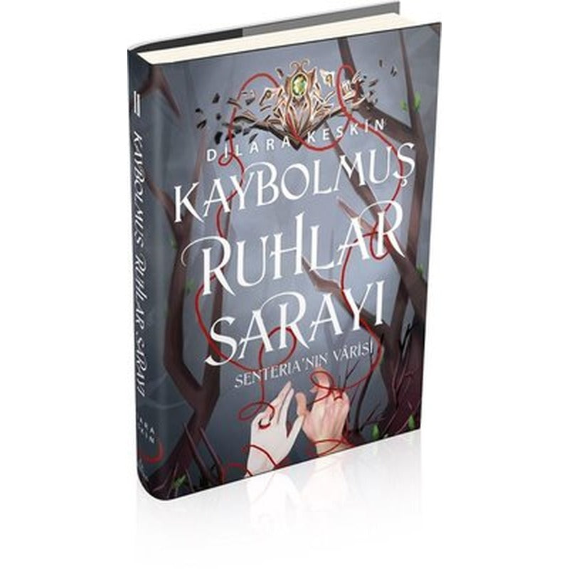 Kaybolmuş Ruhlar Sarayı 2: Senteria'nın Varisi | Ephesus Yayınları (Ciltli)