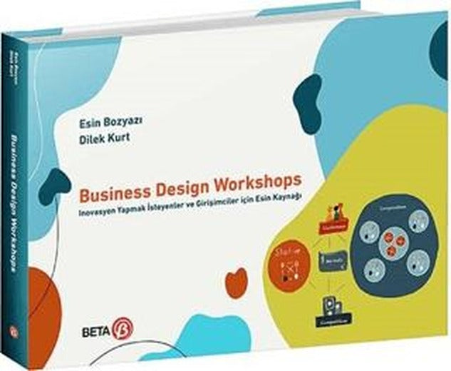 Business Design Workshops | Beta Yayınevi (Ciltsiz)