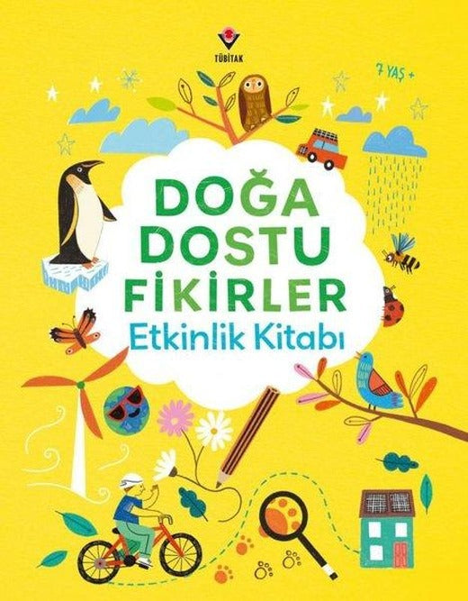 Doğa Dostu Fikirler - Etkinlik Kitabı | Tübitak Yayınları (İnce Kapak)