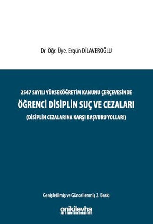 2547 Sayılı Yükseköğretim Kanunu Çerçevesinde Öğrenci Disiplin Suç ve Cezaları
