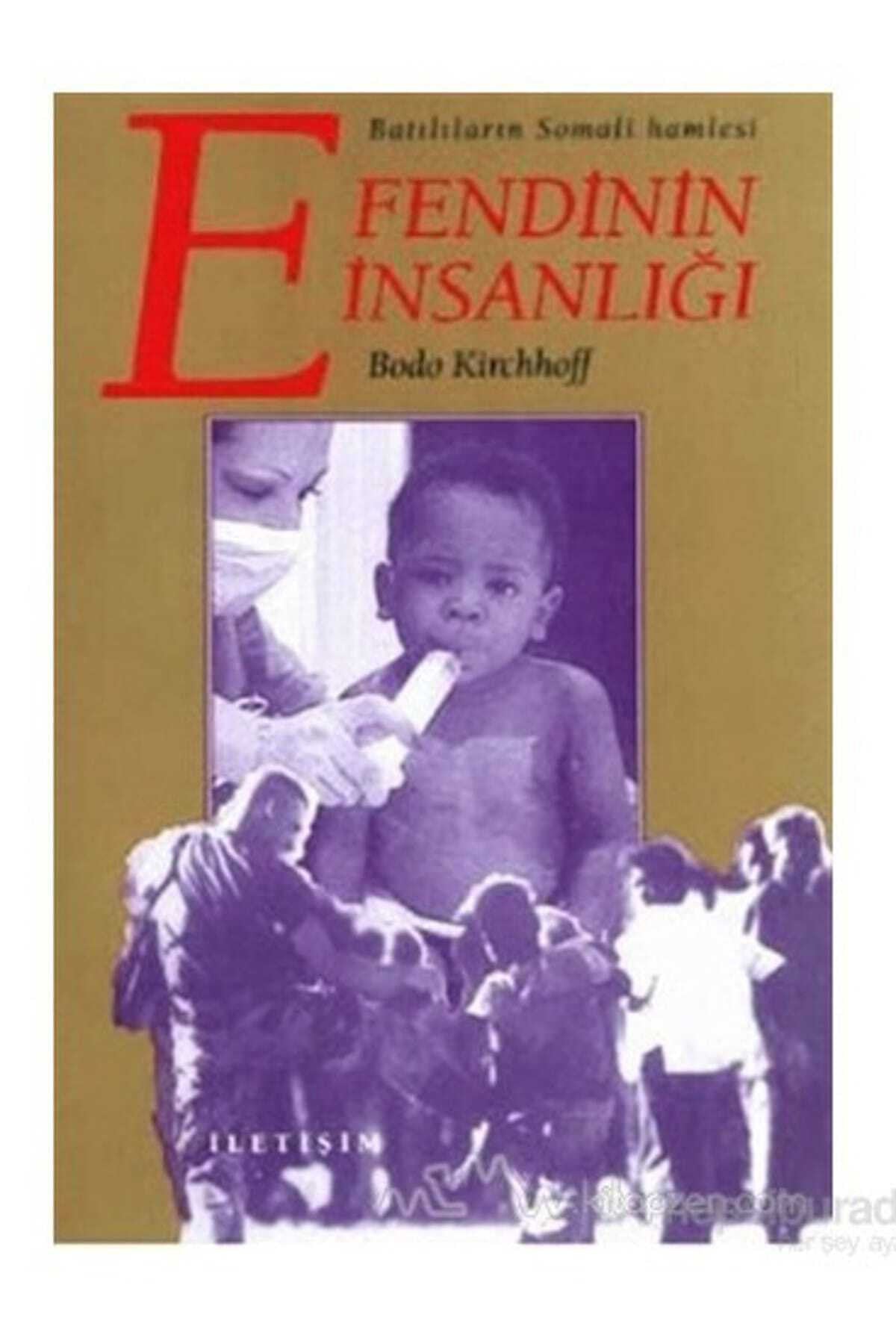 Efendinin İnsanlığı - Batılıların Somali Hamlesi / Bodo Kirchhoff kitap kapağı
