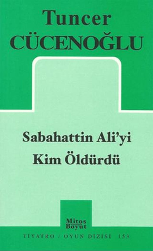 Sabahattin Ali’yi Kim Öldürdü