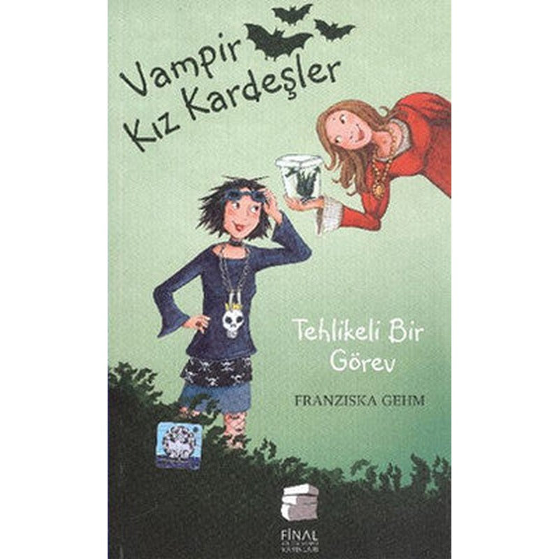 Vampir Kız Kardeşler: Tehlikeli Bir Görev | Final Kültür Sanat Yayınları