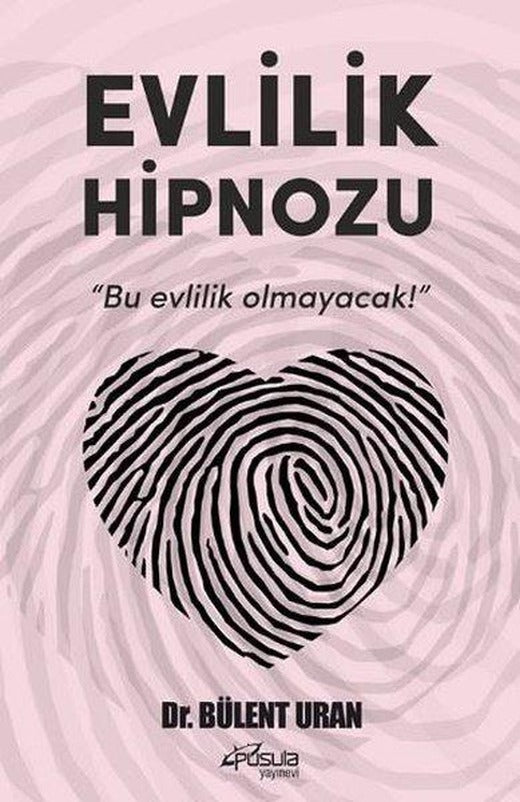 Evlilik Hipnozu | Pusula Yayınevi - Ankara (İnce Kapak)