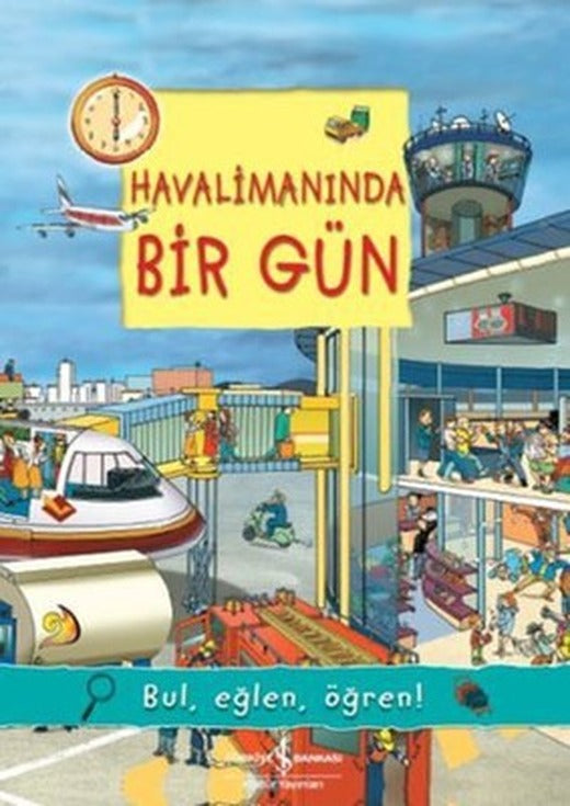 Havalimanında Bir Gün | İş Bankası Kültür Yayınları