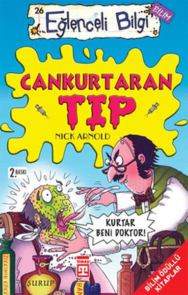 Eğlenceli Bilgi (Bilim) - Cankurtaran Tıp - Nick Arnold kitap kapağı