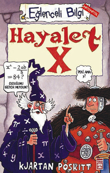 Eğlenceli Bilgi (Matematik) - Hayalet X - Kjartan Poskitt kitap kapağı