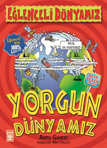 Eğlenceli Dünyamız - Yorgun Dünyamız - Anita Ganeri kitap kapağı