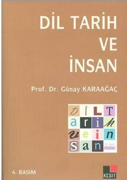 Dil Tarih ve İnsan | Kesit Yayınları - Dil Eğitimi Dizisi (İnce Kapak)  - Resim 1