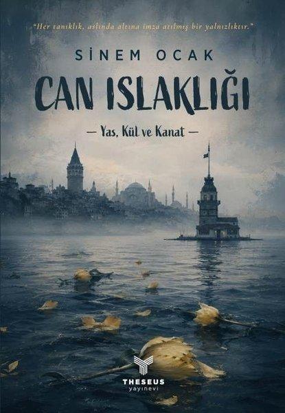 Can Islaklığı - Yas Kül ve Kanat | Theseus Yayınevi (İnce Kapak)  - Resim 1