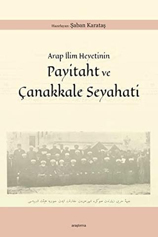 Arap İlim Heyetinin Payitaht ve Çanakkale Seyahati | Araştırma Yayınları (Ciltsiz)  - Resim 1