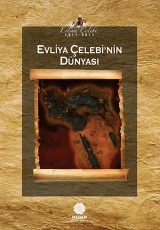 Evliya Çelebi’nin Dünyası | Mahya Yayınları (Ciltsiz)  - Resim 1