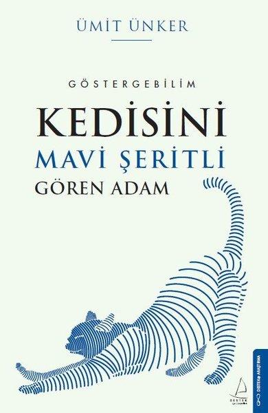 Kedisini Mavi Şeritli Gören Adam - Göstergebilim | Destek Yayınları (İnce Kapak)  - Resim 1
