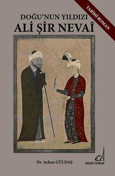 Doğu'nın Yıldızı Ali Şir Nevai | Boğaziçi Yayınları (İnce Kapak)  - Resim 1