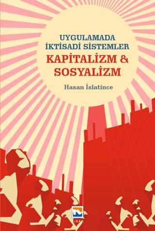 Uygulamada İktisadi Sistemler Kapitalizm & Sosyalizm