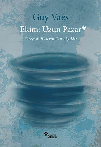 Ekim: Uzun Pazar | Sel Yayıncılık