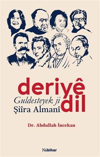 Deriye Dil Guldesteyek ji Şiira Almani | Nubihar Yayınları (Ciltsiz)  - Resim 1