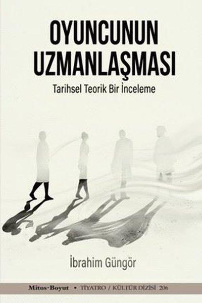Oyuncunun Uzmanlaşması - Tarihsel Teorik Bir İnceleme | Mitos Boyut Yayınları (İnce Kapak)  - Resim 1