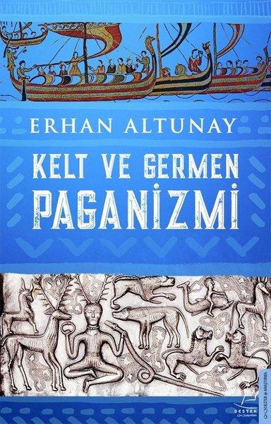 Kelt ve Germen Paganizmi | Destek Yayınları (İnce Kapak)  - Resim 1