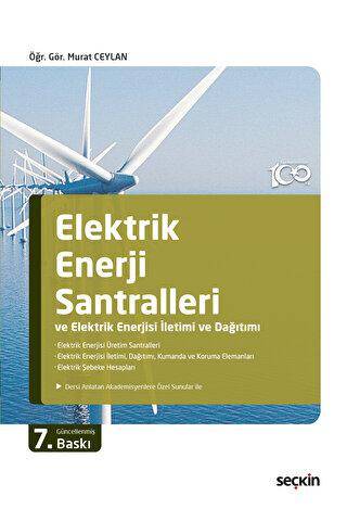 Elektrik Enerji Santralleri ve Elektrik Enerjisi İletimi ve Dağıtımı - Murat Ceylan kitap kapağı