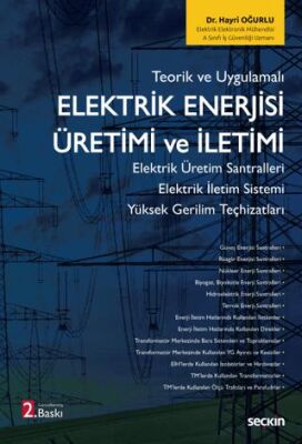 Elektrik Enerjisi Üretimi ve İletimi - Hayri Oğurlu kitap kapağı