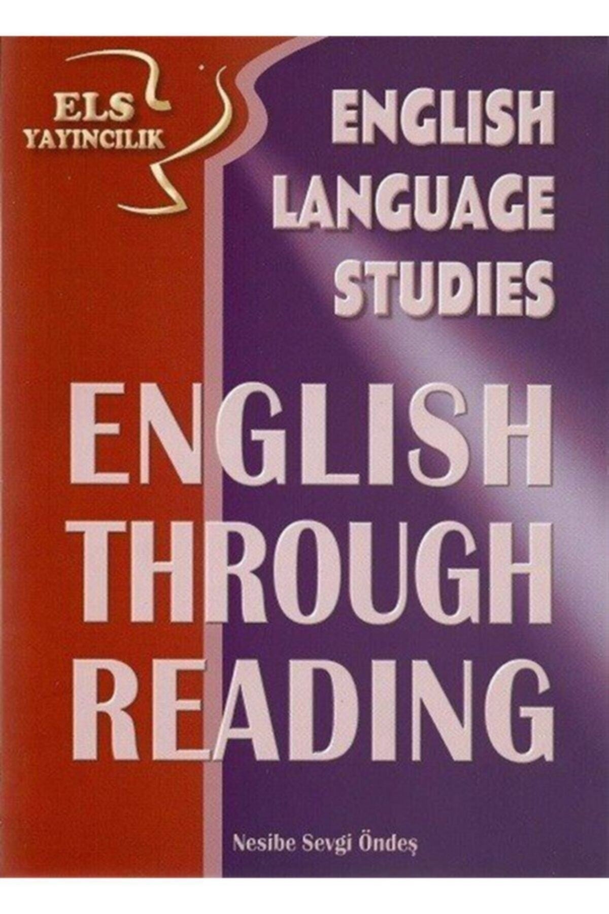 Els English Language Studies English Through Reading - Els Yayıncılık - Nesibe Sevgi Öndeş kitap kapağı