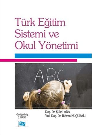 Türk Eğitim Sistemi ve Okul Yönetimi | Anı Yayıncılık (Ciltsiz)  - Resim 1