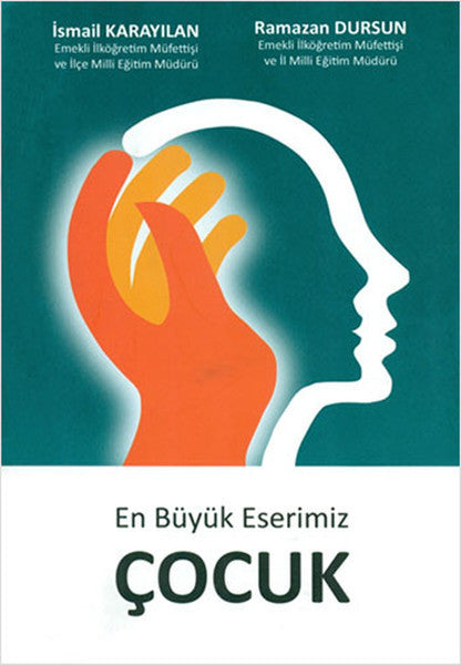 En Büyük Eserimiz Çocuk - Ramazan Dursun kitap kapağı