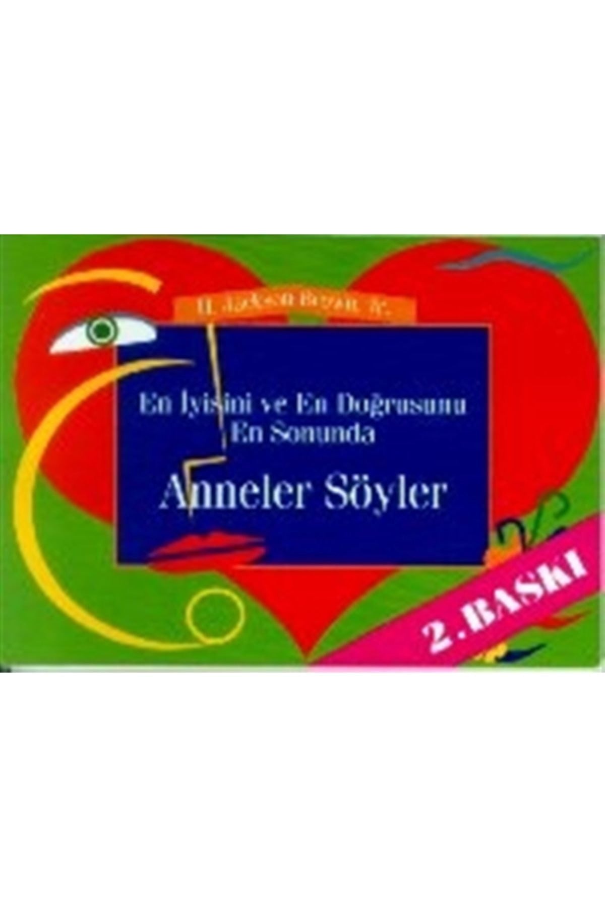 En Iyisini Ve En Doğrusunu En Sonunda Anneler Söyler - Jackson Brown kitap kapağı